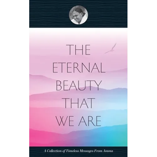 The Eternal Beauty That We Are