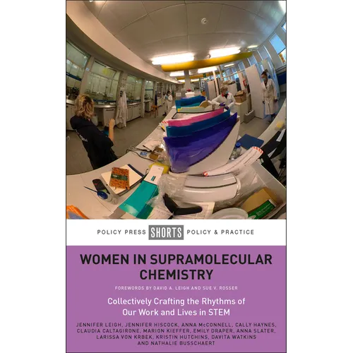 Women in Supramolecular Chemistry: Collectively Crafting the Rhythms of Our Work and Lives in Stem