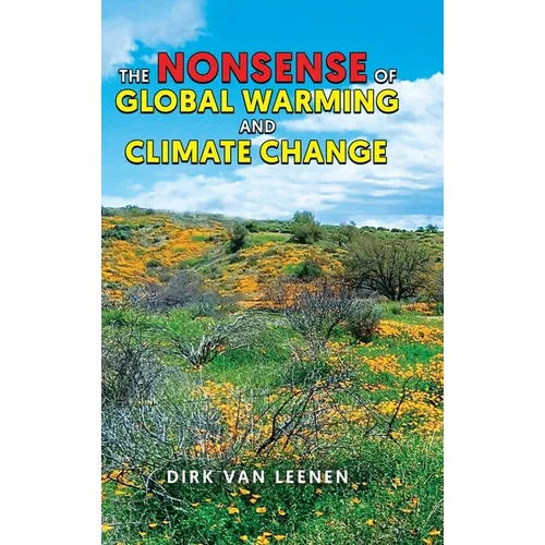 The Nonsense of Global Warming and Climate Change