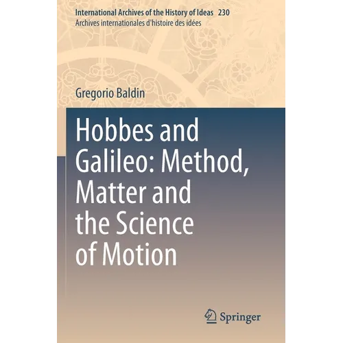 Hobbes and Galileo: Method, Matter and the Science of Motion