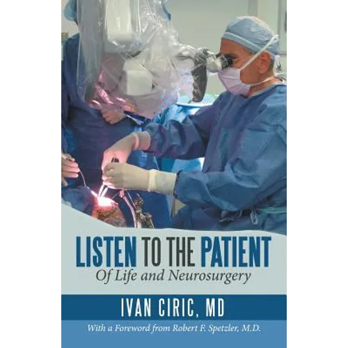 Listen to the Patient: Of Life and Neurosurgery