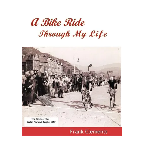 A Bike Ride Through My Life