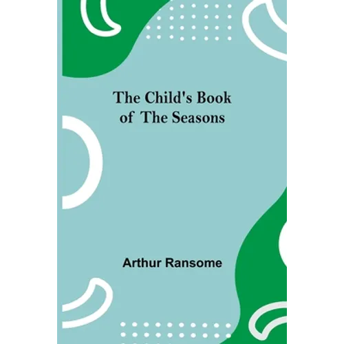 The Child's Book of the Seasons