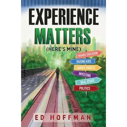 Experience Matters: (Here's Mine)