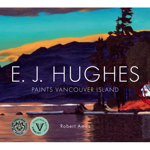 E. J. Hughes Paints Vancouver Island