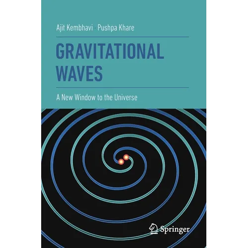 Gravitational Waves: A New Window to the Universe
