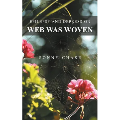 Web Was Woven: Epilepsy and Depression - Paperback