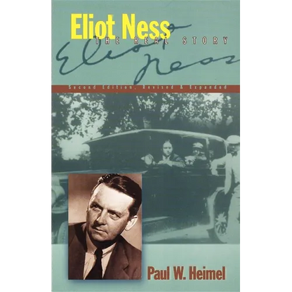 Eliot Ness: The Real Story