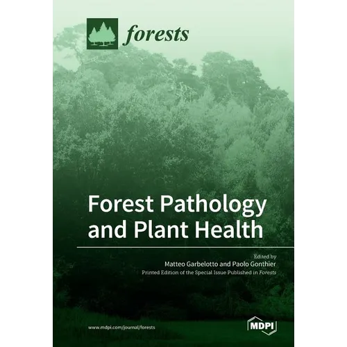 Forest Pathology and Plant Health
