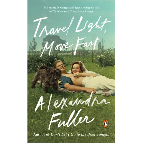 Travel Light, Move Fast