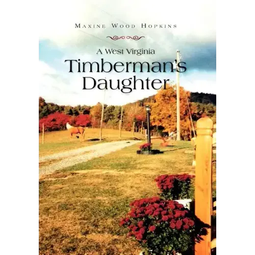 A West Virginia Timberman's Daughter