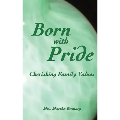 Born with Pride, Cherishing Family Values