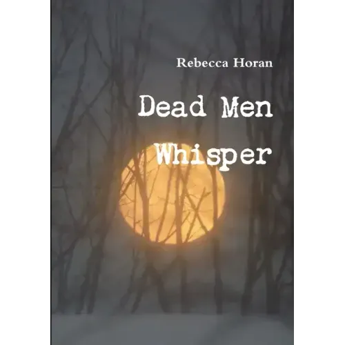 Dead Men Whisper