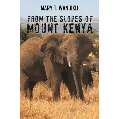 From the Slopes of Mount Kenya