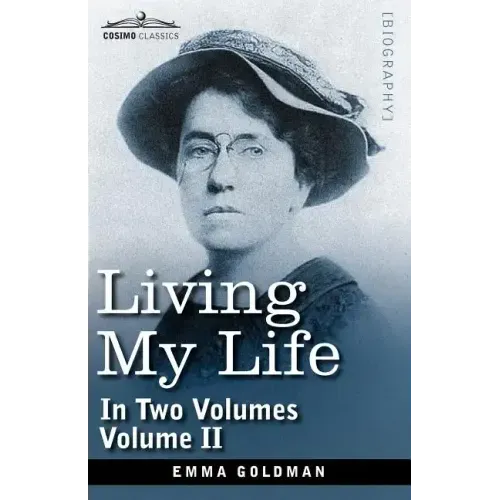 Living My Life, in Two Volumes: Vol. II