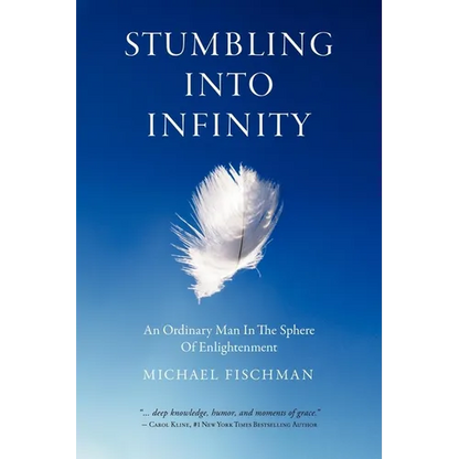 Stumbling Into Infinity: An Ordinary Man in the Sphere of Enlightenment