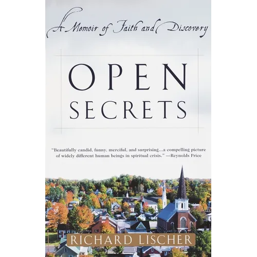 Open Secrets: A Memoir of Faith and Discovery