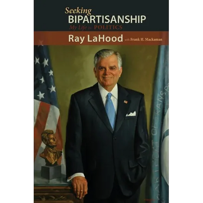 Seeking Bipartisanship: My Life in Politics