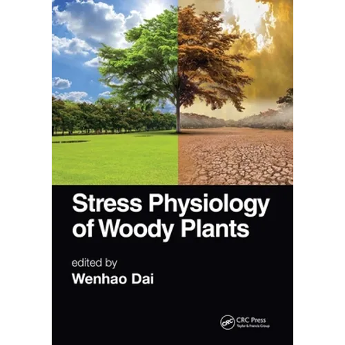 Stress Physiology of Woody Plants