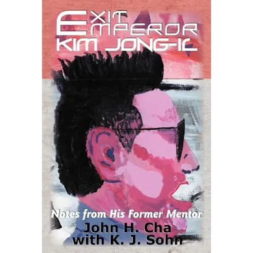 Exit Emperor Kim Jong-Il: Notes from His Former Mentor