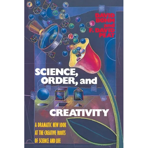Science, Order, and Creativity