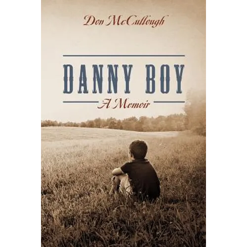 Danny Boy a Memoir