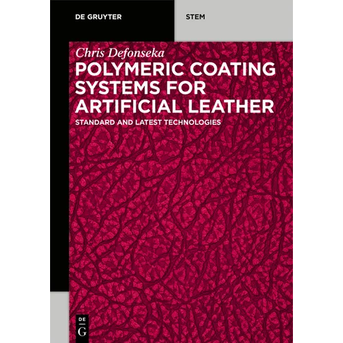 Polymeric Coating Systems for Artificial Leather: Standard and Latest Technologies