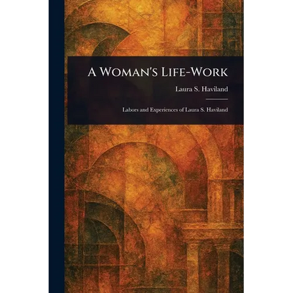A Woman's Life-Work