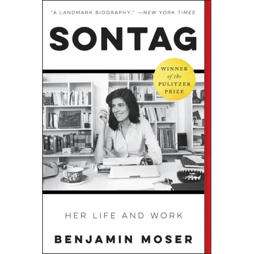 Sontag: Her Life and Work: A Pulitzer Prize Winner
