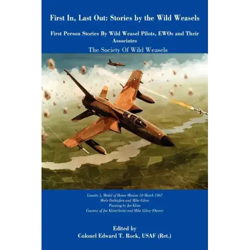 First In, Last Out: Stories by The Wild Weasels