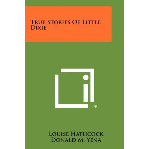 True Stories of Little Dixie