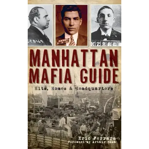 Manhattan Mafia Guide: Hits, Homes & Headquarters