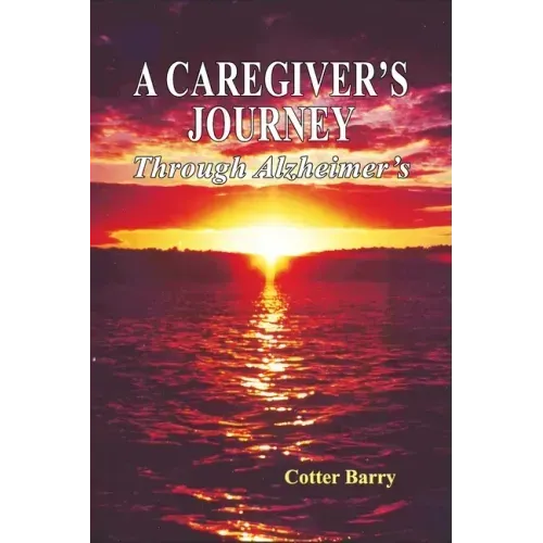 A Caregiver's Journey Through Alzheimer's