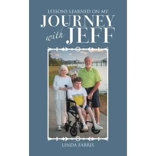 Lessons Learned on My Journey with Jeff