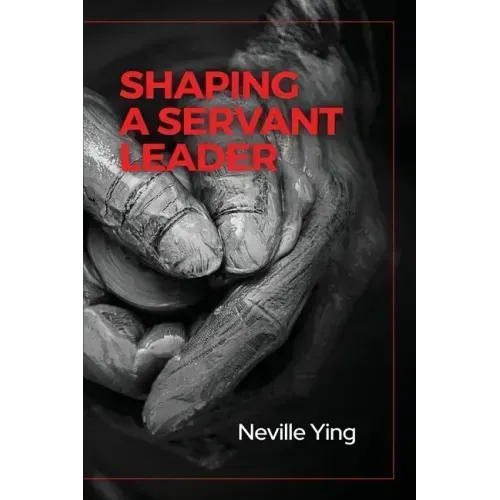 Shaping a Servant Leader