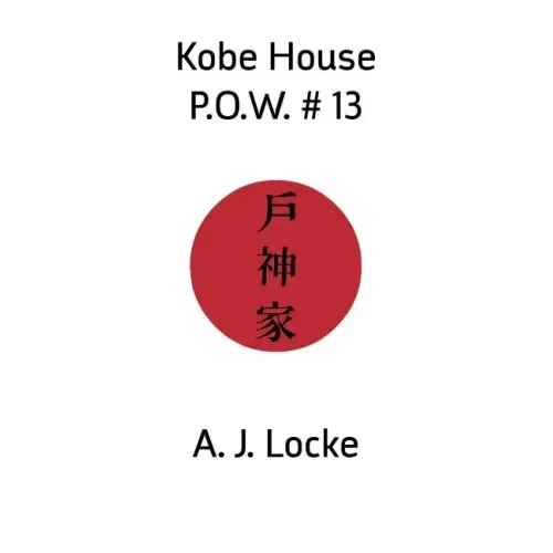 Kobe House P.O.W. #13