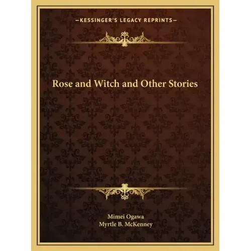 Rose and Witch and Other Stories