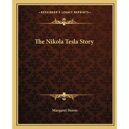 The Nikola Tesla Story - Paperback