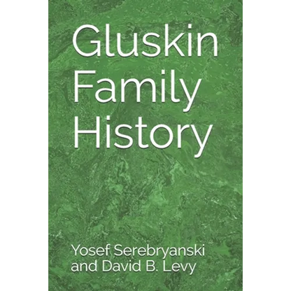 Gluskin Family History - Paperback
