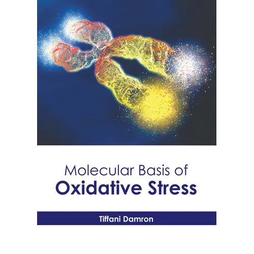 Molecular Basis of Oxidative Stress
