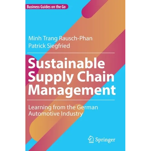 Sustainable Supply Chain Management: Learning from the German Automotive Industry