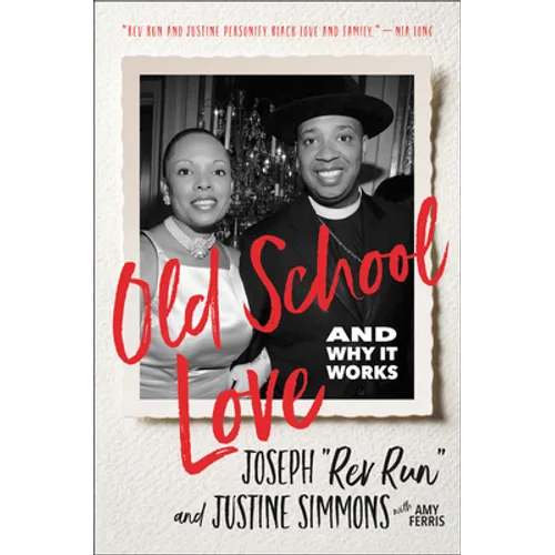 Old School Love: And Why It Works
