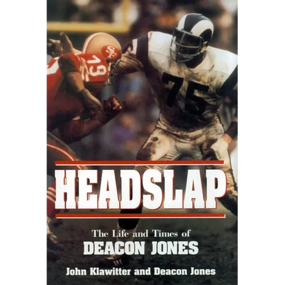 Headslap: The Life and Times of Deacon Jones - Hardcover