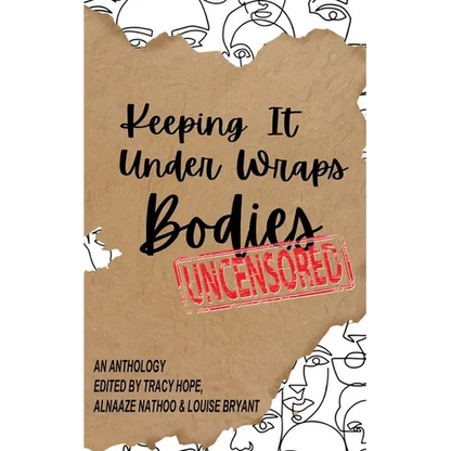 Keeping It Under Wraps: Bodies, Uncensored