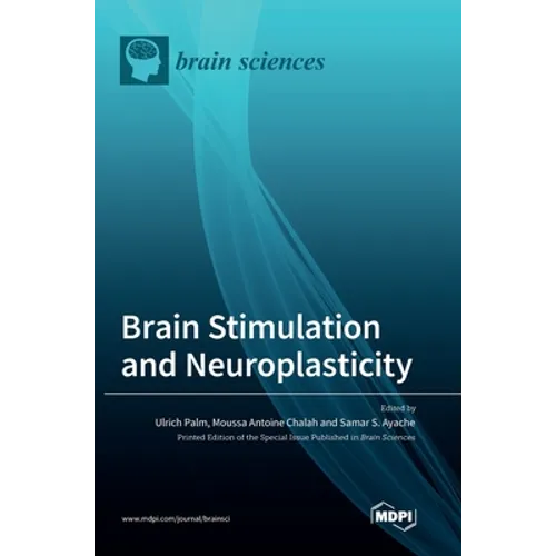 Brain Stimulation and Neuroplasticity