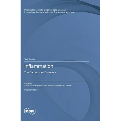 Inflammation: The Cause of All Diseases