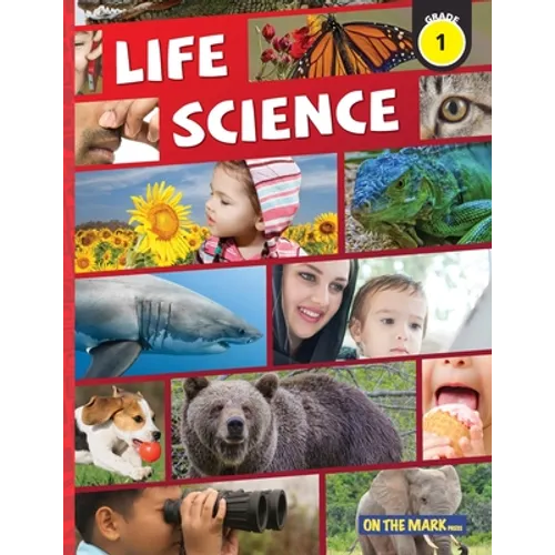 Life Science Grade 1: Needs & Characteristics of Living Things & Exploring Senses: Needs & Characteristics of Living Things