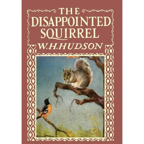 The Disappointed Squirrel - Illustrated by Marguerite Kirmse
