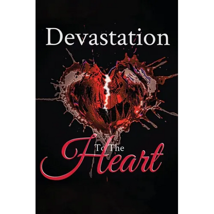 Devastation to the Heart - Hardcover