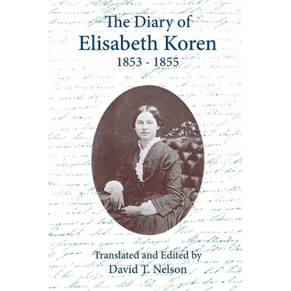 The Diary of Elisabeth Koren 1853-1855 - Paperback